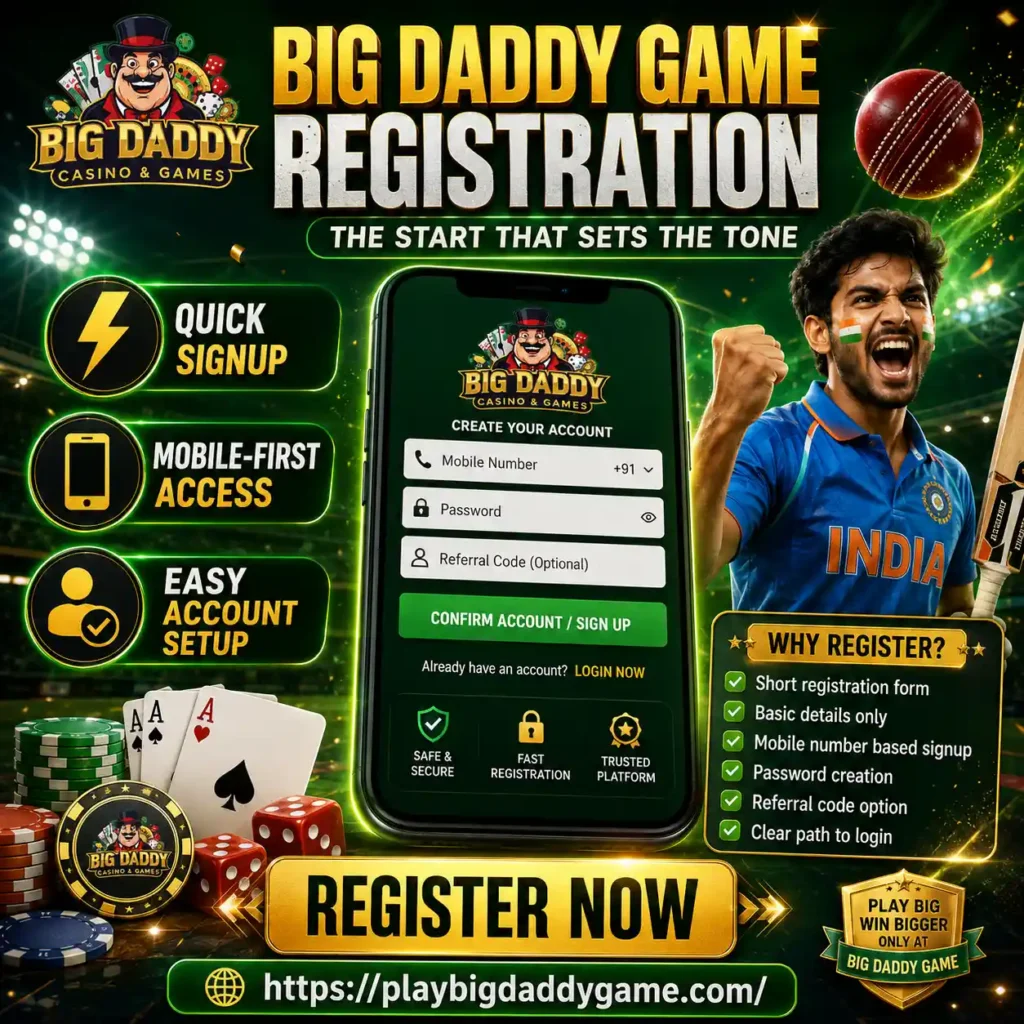 Big Daddy Game Registration The Start That Sets the Tone